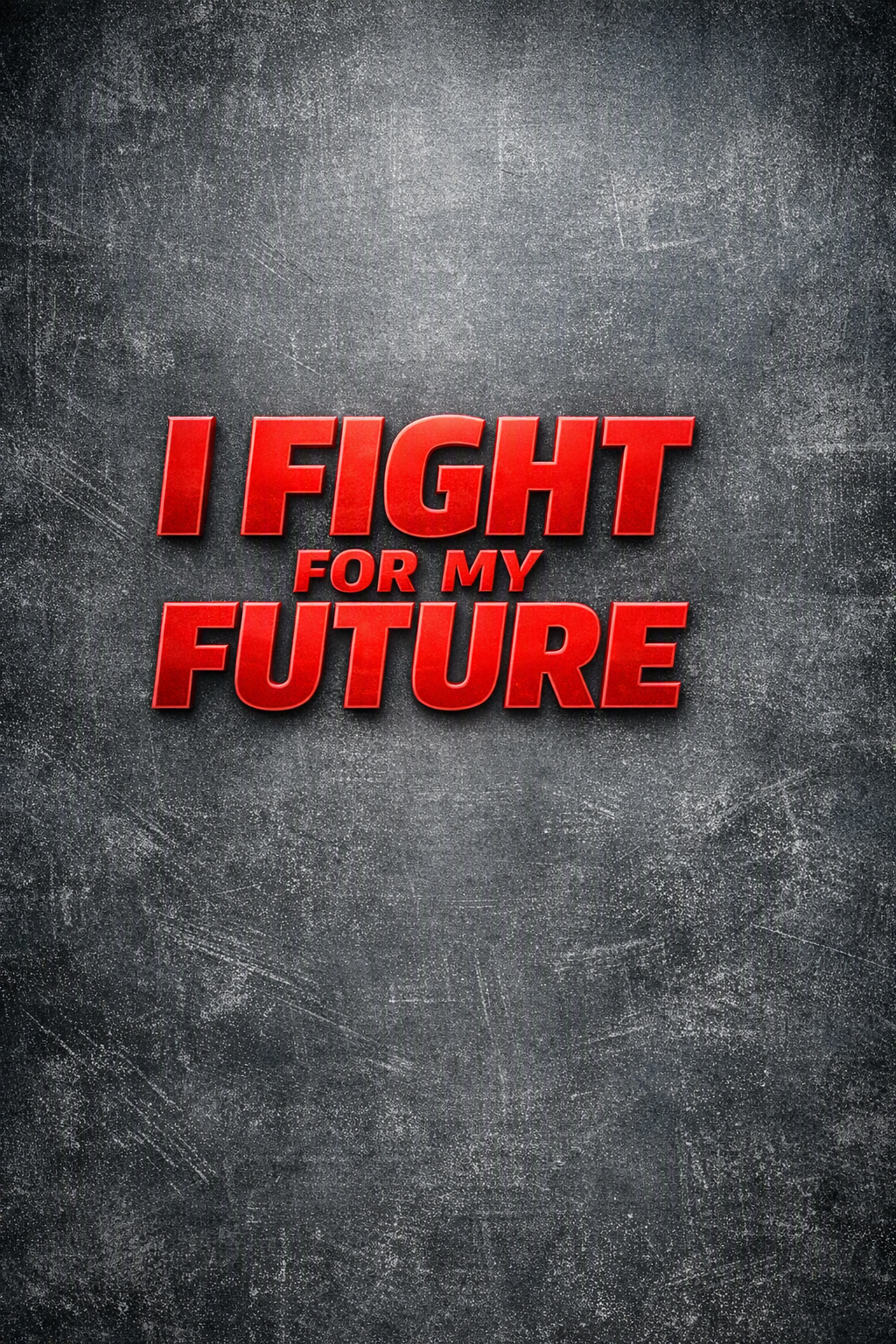 I Fight For My Future